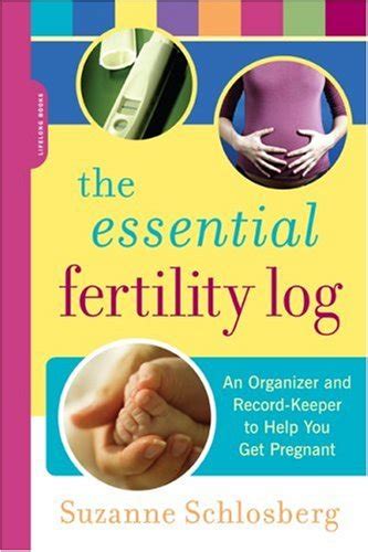 The Essential Fertility Log An Organizer and Record Keeper to Help You Get Pregnant Epub