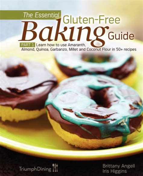 The Essential Gluten-Free Baking Guide Part 1 Kindle Editon