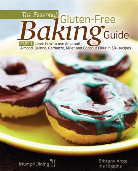 The Essential Gluten-Free Baking Guide Part 1 Enhanced Edition Reader