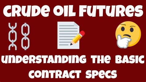 The Essential Guide to Interpreting Crude Oil Futures Contracts