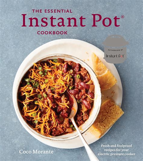 The Essential Instant Pot Cookbook Fresh and Foolproof Recipes for Your Electric Pressure Cooker PDF