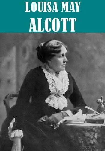 The Essential Louisa May Alcott Collection 23 books Illustrated Doc