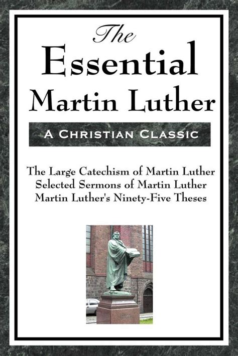 The Essential Martin Luther Kindle Editon