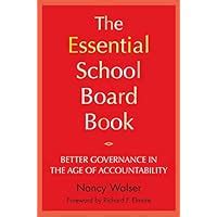 The Essential School Board Book Better Governance in the Age of Accountability Doc