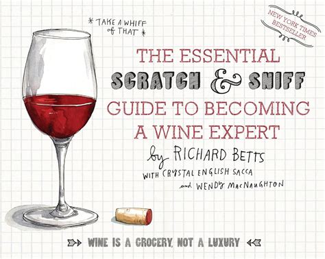 The Essential Scratch and Sniff Guide to Becoming a Wine Expert Take a Whiff of That Epub