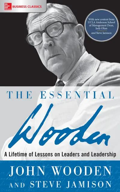 The Essential Wooden A Lifetime of Lessons on Leaders and Leadership 1st Edition Kindle Editon