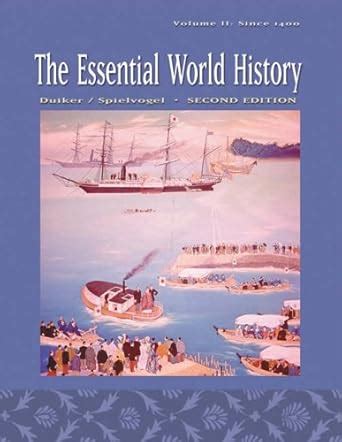 The Essential World History Volume II Since 1400 with CD-ROM and InfoTrac Doc