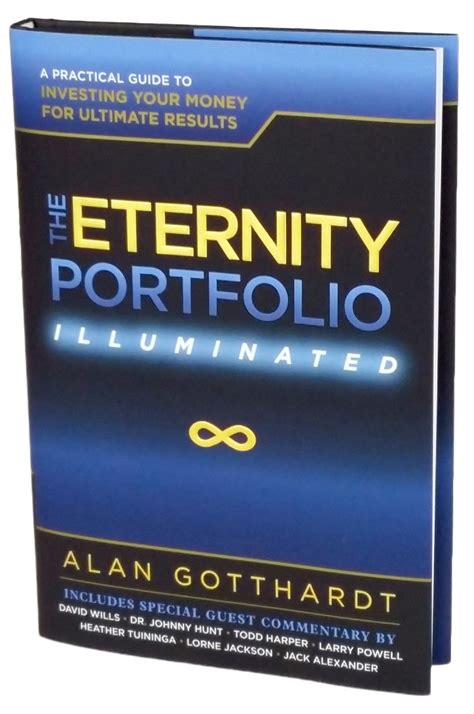 The Eternity Portfolio Illuminated A Practical Guide to Investing Your Money for Ultimate Results Epub