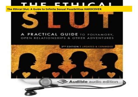 The Ethical Slut A Guide to Infinite Sexual Possibilities Doc