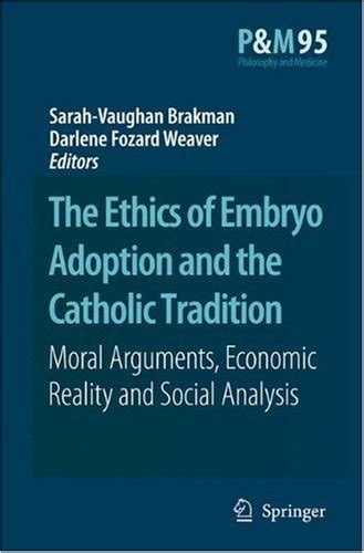 The Ethics Of Embryo Adoption And The Catholic Ebook Reader