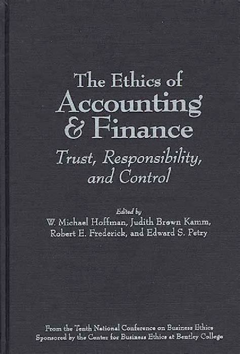 The Ethics of Accounting and Finance Trust, Responsibility, and Control PDF