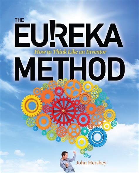 The Eureka Method How to Think Like an Inventor 1st Edition PDF