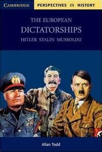 The European Dictatorships Hitler Stalin Mussolini Cambridge Perspectives in History Kindle Editon