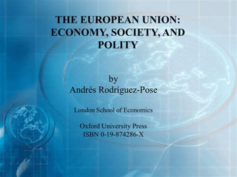 The European Union Economy, Society, and Polity Doc