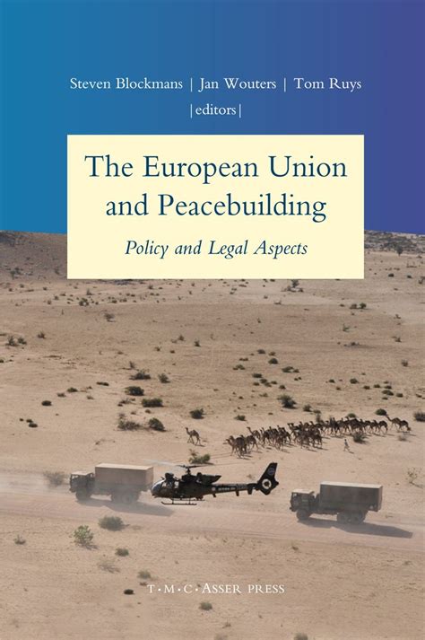 The European Union and Peacebuilding Policy and Legal Aspects PDF