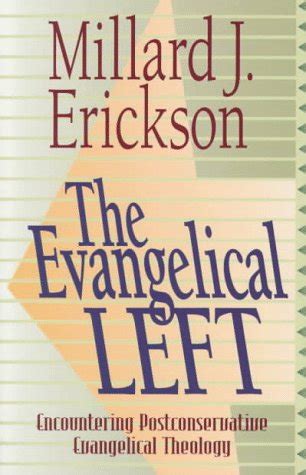The Evangelical Left Encountering Postconservative Evangelical Theology Kindle Editon