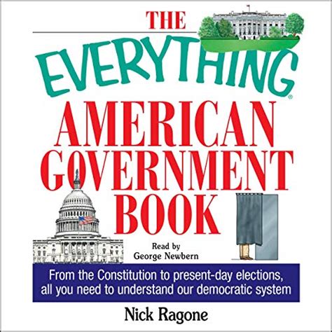 The Everything American Government Book: From the Constitution to Present-Day Elections, All You Ne PDF