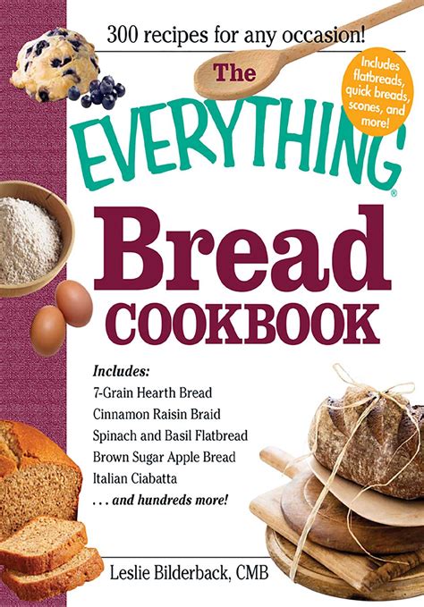 The Everything Bread Cookbook Reader