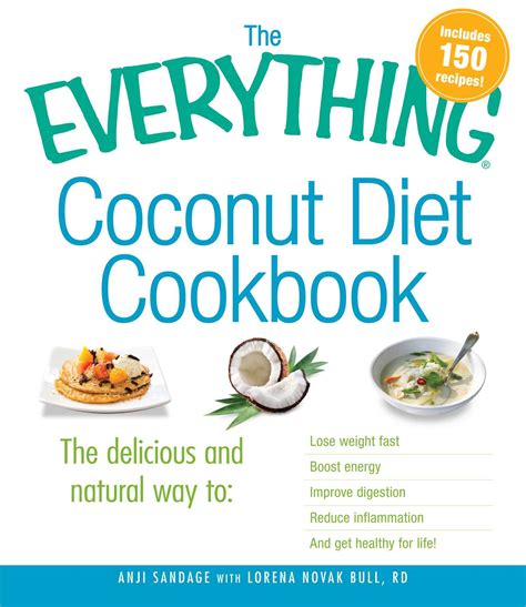 The Everything Coconut Diet Cookbook: The delicious and natural Ebook Doc
