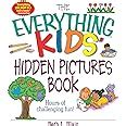 The Everything Kids Hidden Pictures Book: Hours Of Challenging Fun! (Everything Kids Series) Doc