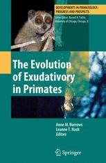 The Evolution of Exudativory in Primates 1st Edition Doc