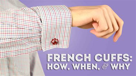 The Evolution of French Cuffs