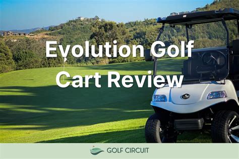 The Evolution of Golf Carts: A Comprehensive Exploration