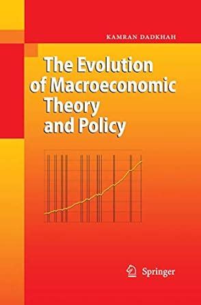 The Evolution of Macroeconomic Theory and Policy Kindle Editon