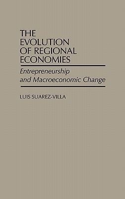 The Evolution of Regional Economies Entrepreneurship and Macroeconomic Change Kindle Editon