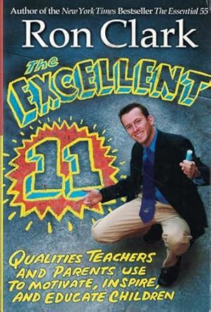 The Excellent 11 Qualities Teachers and Parents Use to Motivate Inspire and Educate Children Doc