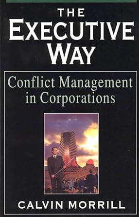 The Executive Way Conflict Management in Corporations Epub