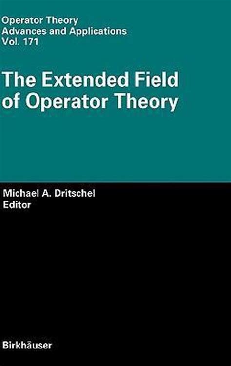 The Extended Field of Operator Theory 1st Edition Doc