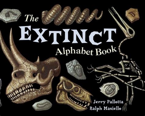 The Extinct Alphabet Book Jerry Pallotta s Alphabet Books