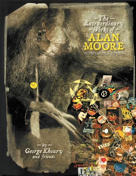 The Extraordinary Works Of Alan Moore Indispensable Edition Reader