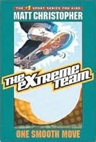 The Extreme Team 1 One Smooth Move