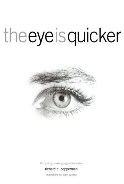 The Eye Is Quicker: Film Editing Making a Good Film Better Ebook Epub
