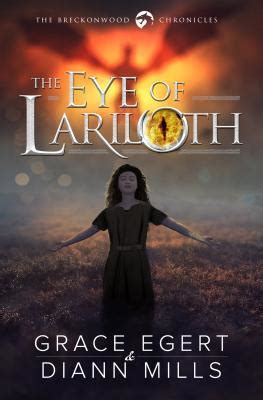 The Eye of Lariloth The Breckonwood Chronicles Book 1 PDF