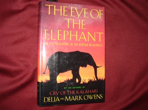 The Eye of the Elephant An Epic Adventure in the African Wilderness PDF