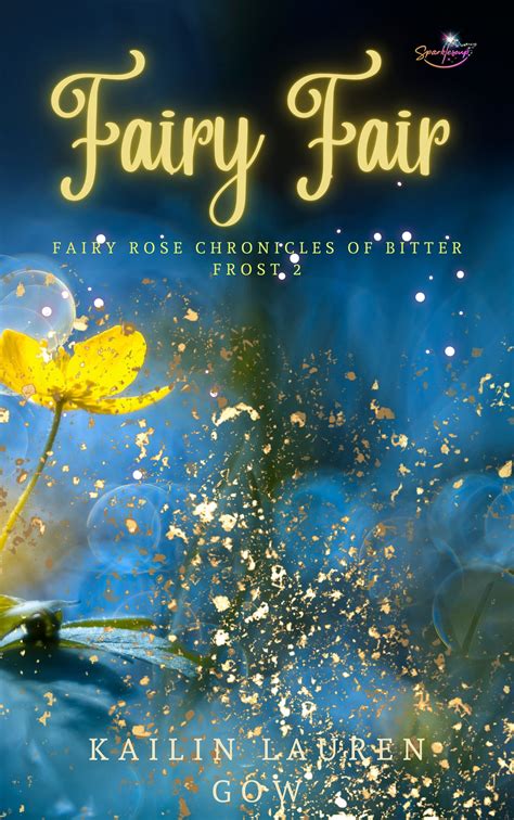 The Fairy Fair The Fairy Rose Chronicles 2 Frost Series Tales from Feyland