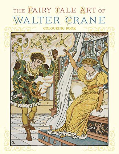 The Fairy Tale Art of Walter Crane Coloring Book Reader