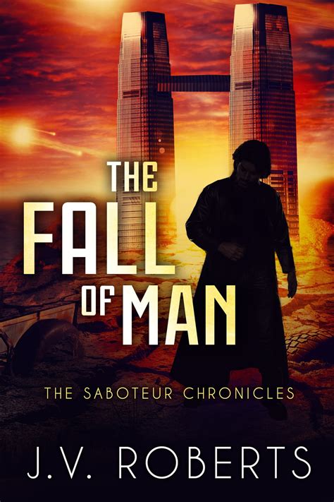 The Fall of Man The Saboteur Chronicles PDF