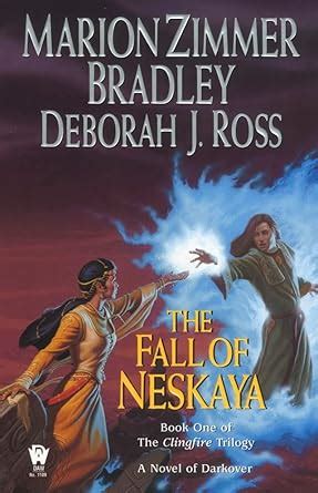 The Fall of Neskaya The Clingfire Trilogy Volume I Doc