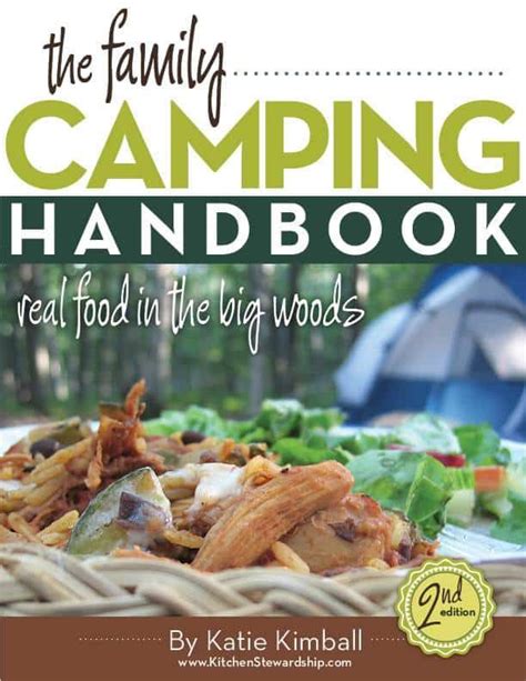 The Family Camping Handbook Real Food in the Big Woods real food cookbook PDF