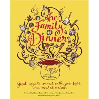 The Family Dinner Great Ways to Connect with Your Kids One Meal at a Time Epub