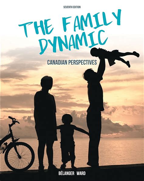The Family Dynamic: A Canadian Perspective, Canadian ed., 5th ed Reader