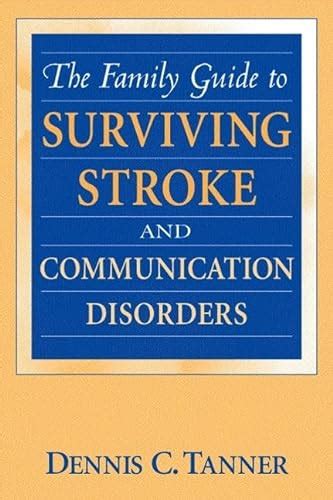 The Family Guide to Surviving Stroke and Communication Disorders Case Studies Reader