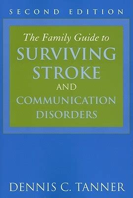 The Family Guide to Surviving Stroke and Communication Disorders Case Studies Reader