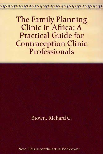 The Family Planning Clinic in Africa A Practical Guide for Workers in Contraception Clinics PDF