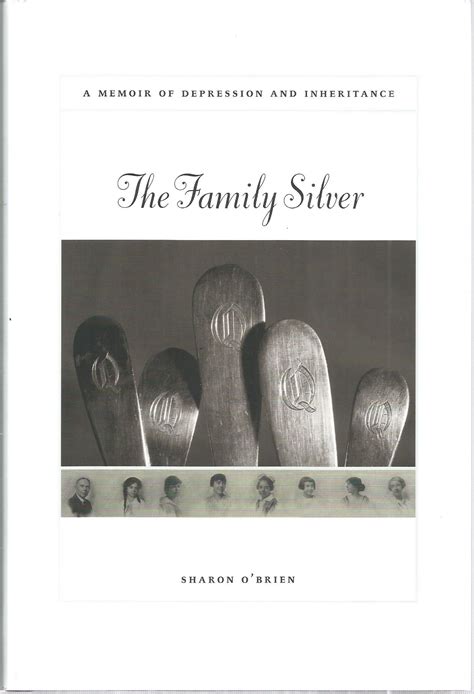 The Family Silver A Memoir of Depression and Inheritance Epub