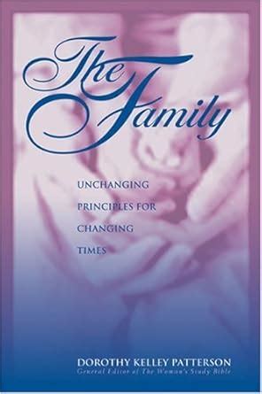 The Family Unchanging Principles for Changing Times Doc